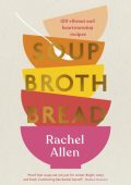 img Rachel Allen - Soup Broth Bread (2021) ENG