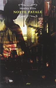 Stanley Ellin – Notte fatale (2014)