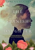 img Lorena Hughes - The Spanish Daughter (2022) ENG