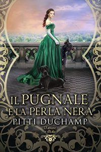 Pitti Duchamp – D’amore e d’Italia Vol. 4. Il pugnale e la perla nera (2018)