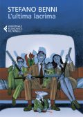 Stefano Benni - L’ultima lacrima (2013)