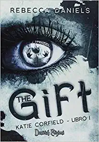 Rebecca Daniels – Katie Corfield 01. The gift (2017)