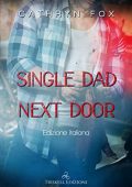 Cathryn Fox - Single Dad Next Door - Edizione italiana (2022)