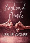 Leslie Wolfe - Agente Speciale Tess Winnett Vol. 3. Bagliori di morte (2022)