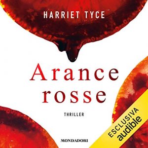 Harriet Tyce – Arance rosse (2019) mp3 – 128kbps