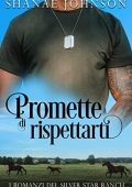 Shanae Johnson – The Silver Star Ranch Vol. 4. Promette di rispettarti (2022)