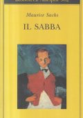 Maurice Sachs - Il Sabba. Ricordi di Una Giovinezza Burrascosa (2011)