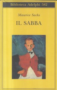 Maurice Sachs – Il Sabba. Ricordi di Una Giovinezza Burrascosa (2011)