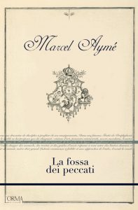 Marcel Aymé – La fossa dei peccati (2020)