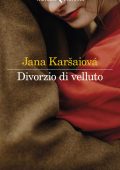 Jana Karšaiová - Divorzio di velluto (2022)