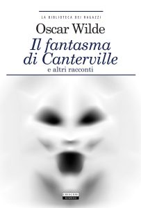 Oscar Wilde – Il fantasma di Canterville e altri racconti (2022)