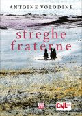 Antoine Volodine - Streghe fraterne (2021)