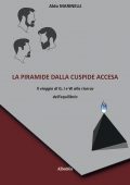 Aldo Marinelli - La piramide dalla cuspide accesa (2020)