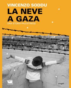 Vincenzo Soddu – La neve a Gaza (2013)