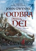 John Gwynne - L'ombra degli dei (2022)