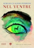 Sergio Claudio Perroni - Nel ventre (2013)