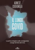 Agnese Codignola - Il lungo Covid (2022)