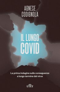 Agnese Codignola – Il lungo Covid (2022)