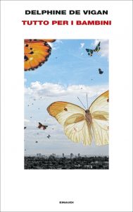 Delphine de Vigan – Tutto per i bambini (2022)