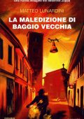 Matteo Lunardini - La maledizione di Baggio vecchia (2022)
