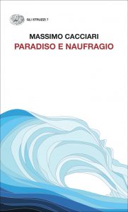 Massimo Cacciari – Paradiso e naufragio (2022)
