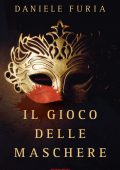 Daniele Furia - Il gioco delle maschere (2022)