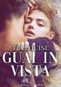 Tia Louise - Guai in vista (2022)