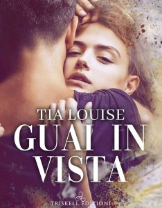 Tia Louise – Guai in vista (2022)