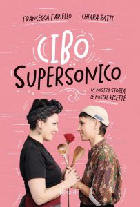 Francesca Fariello, Chiara Ratti – Cibo supersonico (2022)