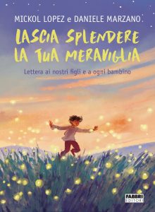 Mickol Lopez, Daniele Marzano – Lascia splendere la tua meraviglia (2022)