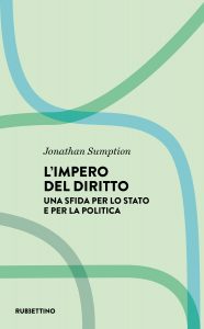 Jonathan Sumption – L’impero del diritto (2022)