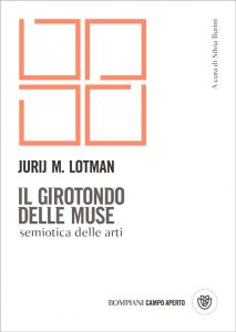 Jurij Mihajlovic Lotman – Il girotondo delle muse (2022)