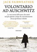 Jack Fairweather - Volontario ad Auschwitz (2020)