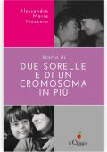 img Alessandra Maria Mazzara - Storia di due sorelle e di un cromosoma in più (2018)
