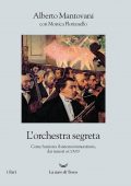 Alberto Mantovani - L'orchestra segreta (2022)
