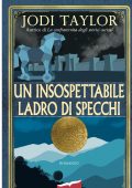Jodi Taylor - Un insospettabile ladro di specchi (2022)
