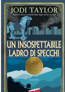 Jodi Taylor – Un insospettabile ladro di specchi (2022)
