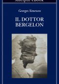 Georges Simenon - Il dottor Bergelon (2022)
