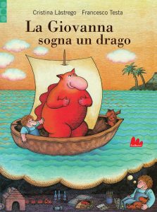 Cristina Lastrego, Francesco Testa – La Giovanna sogna un drago (2022)