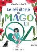 Nicoletta Bortolotti - Le sei storie del Mago di Oz (2022)