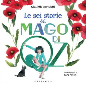 Nicoletta Bortolotti – Le sei storie del Mago di Oz (2022)