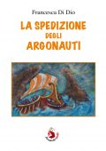 img Francesca Di Dio - La spedizione degli argonauti (2013)