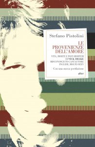 Stefano Pistolini – Le provenienze dell’amore (2022)