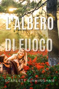 Scarlett Birmingham – L’albero di fuoco (2022)