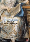 Eva Stachniak - La scuola degli specchi (2022)