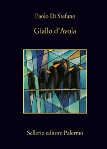 Paolo Di Stefano – Giallo d’Avola (2013)