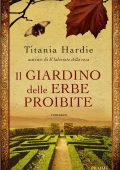 Titania Hardie - Il giardino delle erbe proibite (2011)