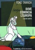 Yoko Tawada - Dove comincia l'Europa (2022)