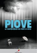 img Simone Lattanzio - Piove. La controversia dei punti di vista (2013)
