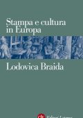 img Lodovica Braida - Stampa e cultura in Europa tra XV e XVI secolo (2011)